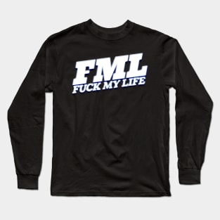 FML //// Retro Typography Design Long Sleeve T-Shirt